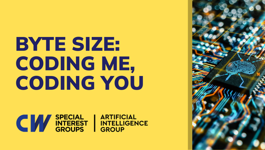 CW | Byte Size: Coding Me, Coding You: How AI Agents Are Transforming ...