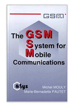 The GSM book by Michael Mouly &amp;amp; Marie-Bernadette